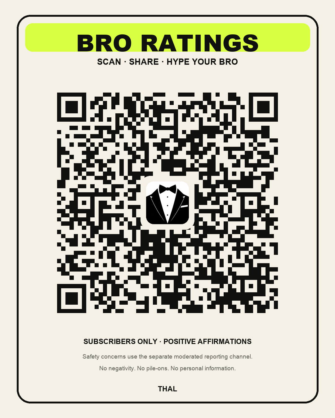 BRO RATINGS QR code with the tuxedo logo, linking to the subscriber affirmation page